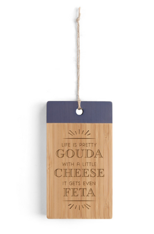 Life is Pretty Gouda Bar Cutting Board