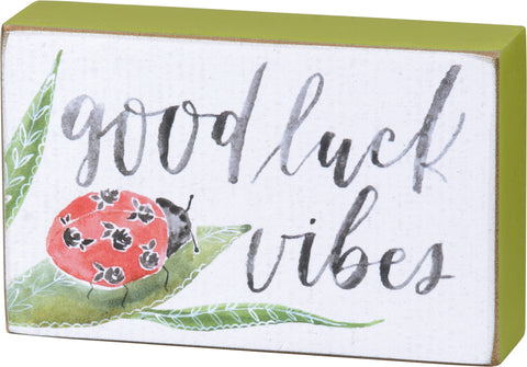 Good Luck Vibes - Box Sign