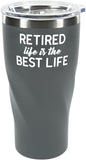 RETIRED life is the BEST LIFE -24 Oz. Travel Mug with Lid