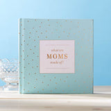 What Are Moms Made Of?