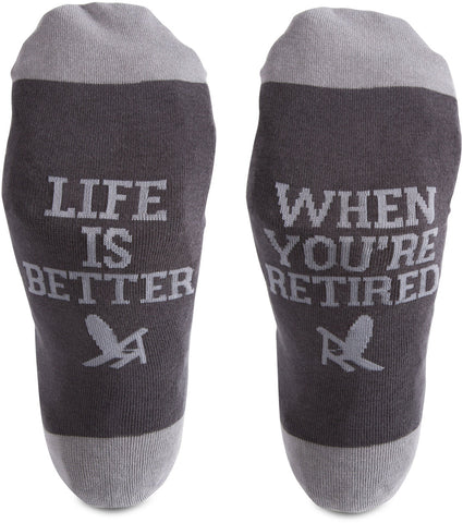 Life is better when you're RETIRED- Socks- Unisex size