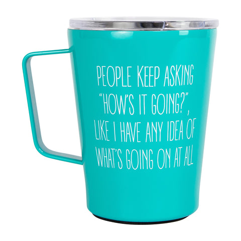 Stainless Coffee Tumbler with Handle | I Have No Idea