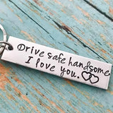 Heartfelt 'Drive Safe Handsome' Keychain - Gift for couples