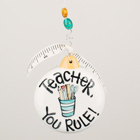 Glory Haus Teacher You Rule Ornament