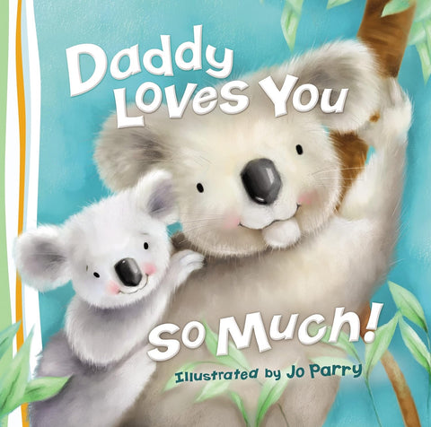 Daddy Loves You So Much Book