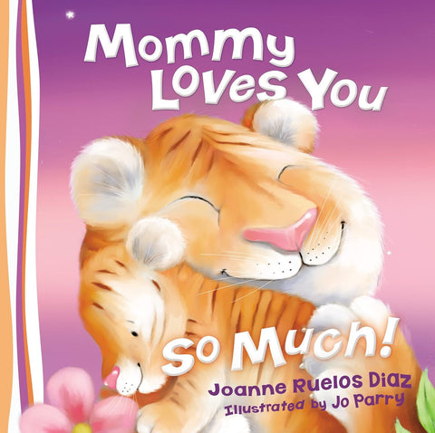 Mommy Loves You So Much Book