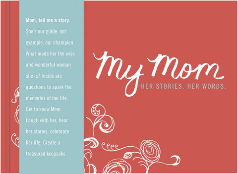 My Mom, Her Story, Her Words