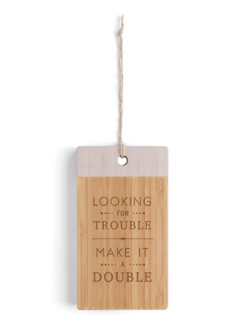 Looking for Trouble Bar Cutting Board