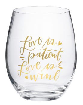 Love is Patient Love is Wine - Wine Glass