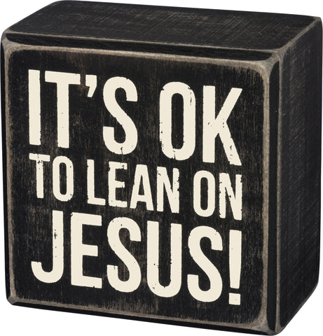 Lean on Jesus - Box Sign